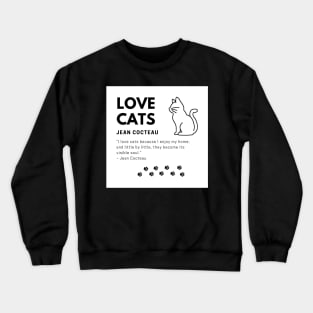 Love Cats - Jean Cocteau Crewneck Sweatshirt